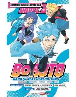 BORUTO - COLORO CHE ILLUMINANO LA NOTTE DEI NINJA! - NOVEL 3