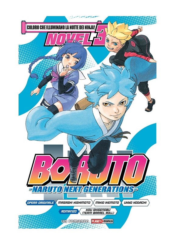 BORUTO - COLORO CHE ILLUMINANO LA NOTTE DEI NINJA! - NOVEL 3