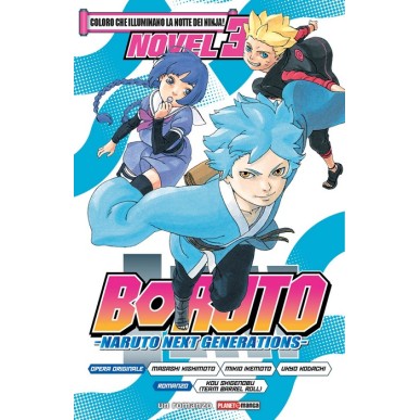 BORUTO - COLORO CHE ILLUMINANO LA NOTTE DEI NINJA! - NOVEL 3