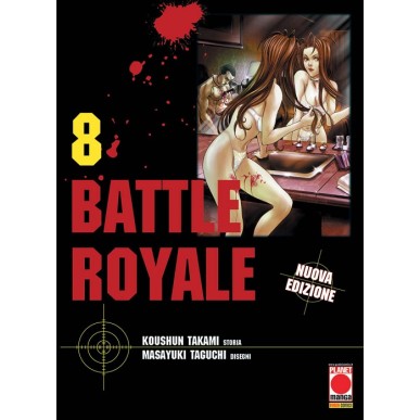 BATTLE ROYALE NUOVA EDIZIONE N.8 (DI 15)