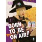 BORN TO BE ON AIR N.7