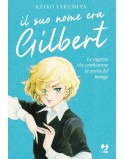 IL SUO NOME ERA GILBERT (ROMANZO)