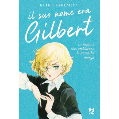 IL SUO NOME ERA GILBERT (ROMANZO)