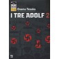 I TRE ADOLF N.2 (DI 2) OSAMUSHI COLLECTION