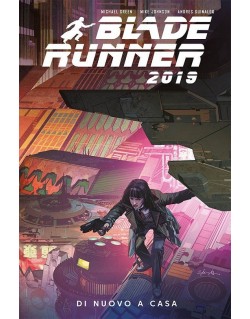 BLADE RUNNER 2019 - DI NUOVO A CASA N.3