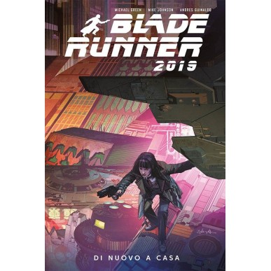 BLADE RUNNER 2019 - DI NUOVO A CASA N.3