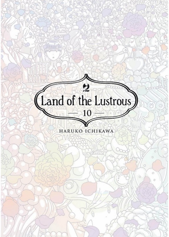 LAND OF THE LUSTROUS N.10