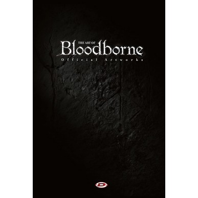 THE ART OF BLOODBORNE- OFFICIAL ARTWORKS (VOLUME UNICO)