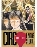 JUNJI ITO CIRCO E ALTRE STORIE (VOLUME UNICO)