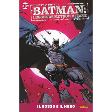 BATMAN LEGGENDE METROPOLITANE - IL ROSSO E IL NERO