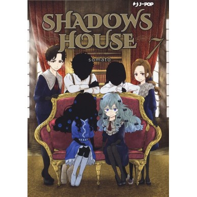 SHADOWS HOUSE N.7