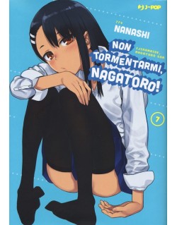 NON TORMENTARMI, NAGATORO! N.7