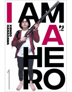 I AM A HERO - NUOVA EDIZIONE N.1 (di 22)