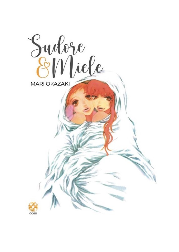 SUDORE E MIELE (VOLUME UNICO)