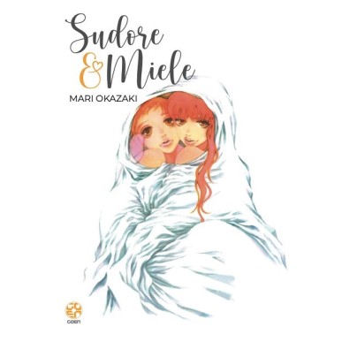 SUDORE E MIELE (VOLUME UNICO)