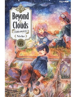 BEYOND THE CLOUDS - LA BAMBINA CADUTA DAL CIELO N.4 (DI 5)