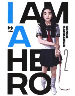 I AM A HERO - NUOVA EDIZIONE N.2 (di 22)