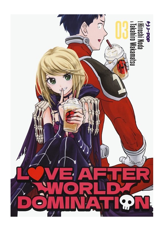 LOVE AFTER WORLD DOMINATION  N.3 (di 6)