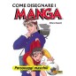 COME DISEGNARE I MANGA - PERSONAGGI MASCHILI