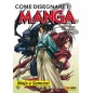 COME DISEGNARE I MANGA - NINJA E SAMURAI