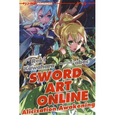 SWORD ART ONLINE NOVEL N.17 - ALICIZATION AWAKENING