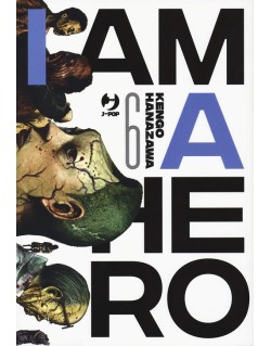 I AM A HERO - NUOVA EDIZIONE N.6