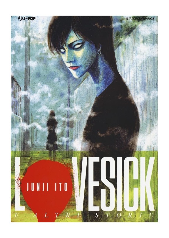 JUNJI ITO - LOVESICK E ALTRE STORIE