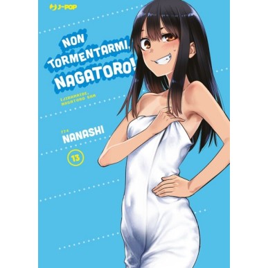 NON TORMENTARMI, NAGATORO! N.13