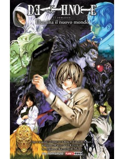 DEATH NOTE ILLUMINA IL NUOVO MONDO - IL ROMANZO