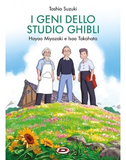 I GENI DELLO STUDIO GHIBLI (VOLUME UNICO)