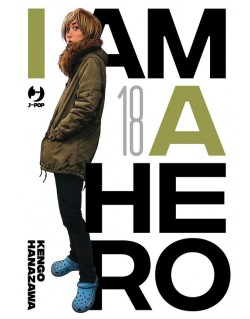 I AM A HERO - NUOVA EDIZIONE N.18 (di 22)