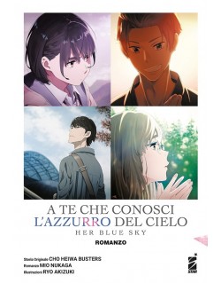 A TE CHE CONOSCI L'AZZURRO DEL CIELO – HER BLUE SKY ROMANZO