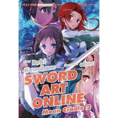 SWORD ART ONLINE NOVEL N.20 - MOON CRADLE 2