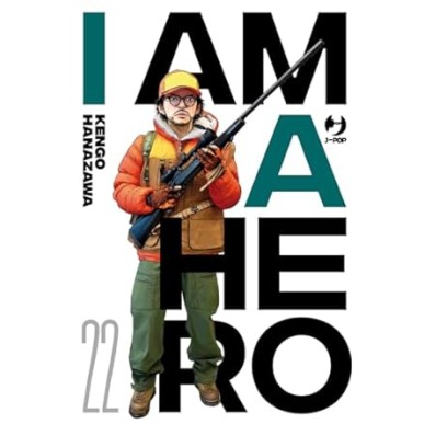 I AM A HERO - NUOVA EDIZIONE N.22 (di 22)