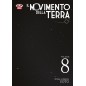 IL MOVIMENTO DELLA TERRA N.8