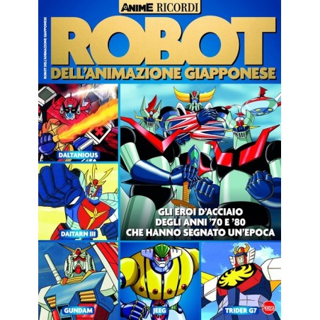 ANIME RICORDI - ROBOT DELL'ANIMAZIONE GIAPPONESE