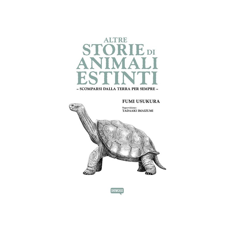 Altre Storie Di Animali Estinti - Scomparsi Dalla Terra Per Sempre