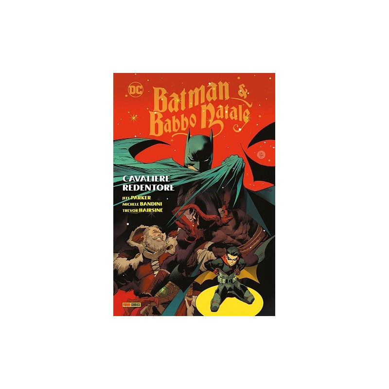 BATMAN & BABBO NATALE - CAVALIERE REDENTORE