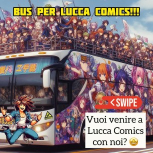 LUCCA COMICS & GAMES 2024 VIAGGIO IN BUS ANDATA/RITORNO DA THIENE (VI)
il 2 novembre 2024